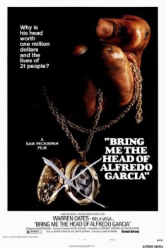 poster Bring Me the Head of Alfredo Garcia&nbsp;&nbsp;(1974)