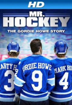 poster Mr. Hockey: The Gordie Howe Story&nbsp;&nbsp;(2013)