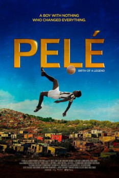 poster Pele: Birth of a Legend&nbsp;&nbsp;(2016)