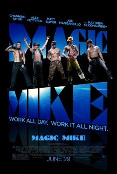 poster Magic Mike&nbsp;&nbsp;(2012)