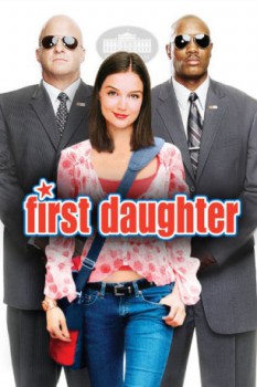 poster First Daughter&nbsp;&nbsp;(2004)