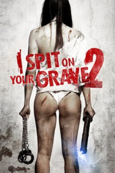 poster I Spit on Your Grave 2&nbsp;&nbsp;(2013)
